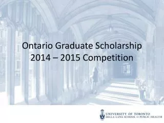Ontario Graduate Scholarship 2014 – 2015 Competition