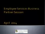 Employee Services Business Partner Session April 2014