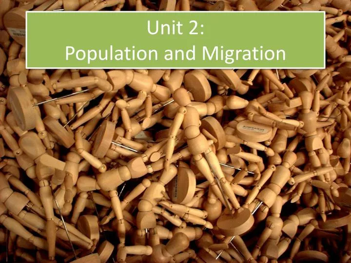 unit 2 population and migration