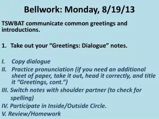 Bellwork: Monday, 8/19/13