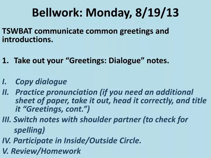 bellwork monday 8 19 13