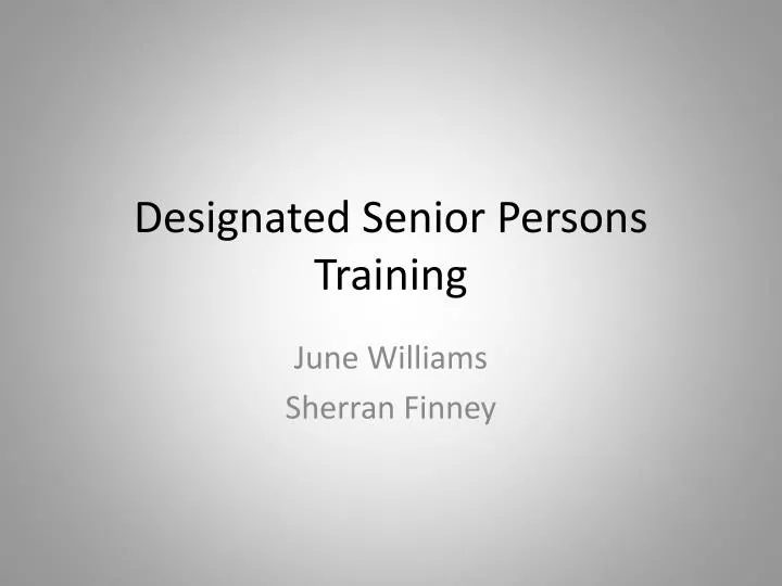 designated senior persons training