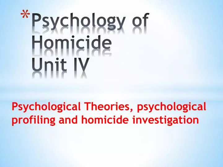 psychology of homicide unit iv