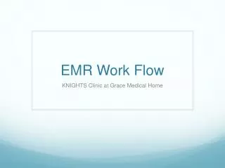 EMR Work Flow