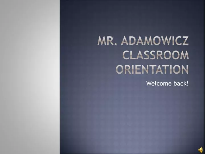 mr adamowicz classroom orientation