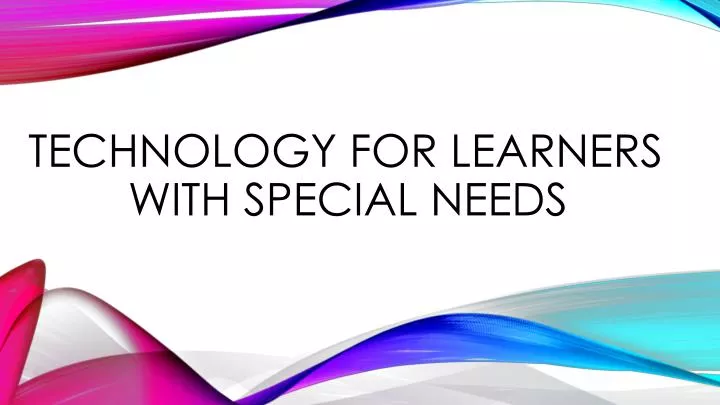 technology for learners with special needs