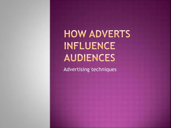 how adverts influence audiences