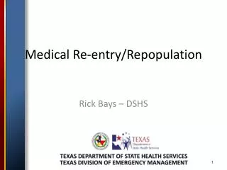 Medical Re-entry/Repopulation