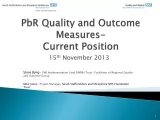 PbR Quality and Outcome Measures- Current Position