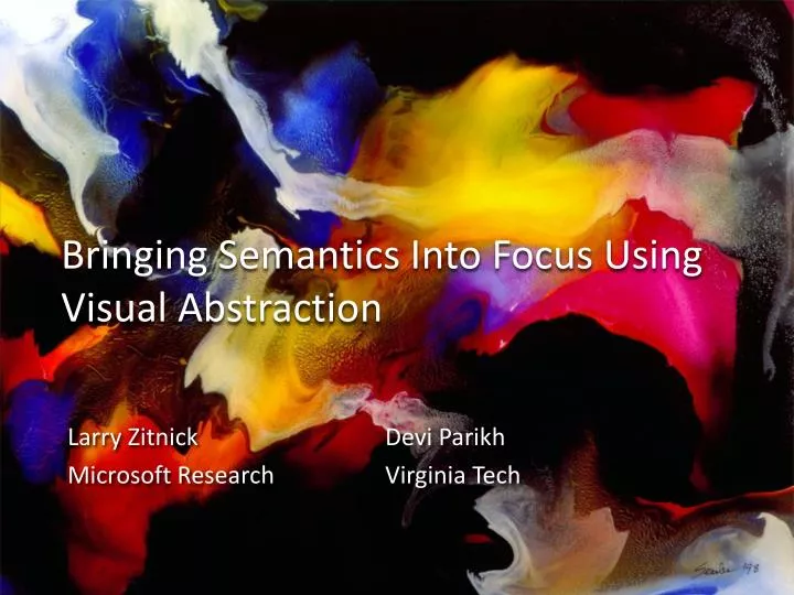 bringing semantics into focus using visual abstraction