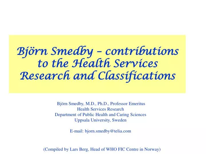 bj rn smedby contributions to the health services research and classifications