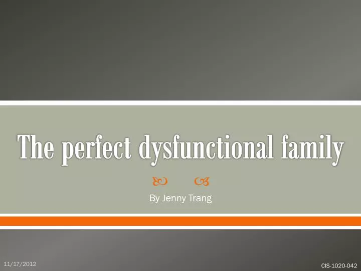 the perfect dysfunctional family