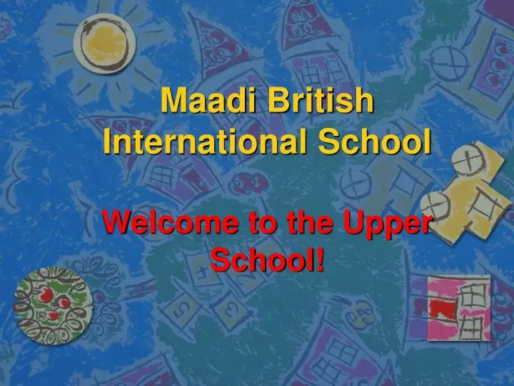 maadi british international school welcome to the upper school