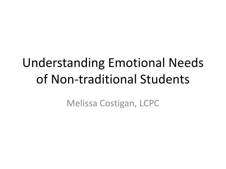 understanding emotional needs of non traditional students