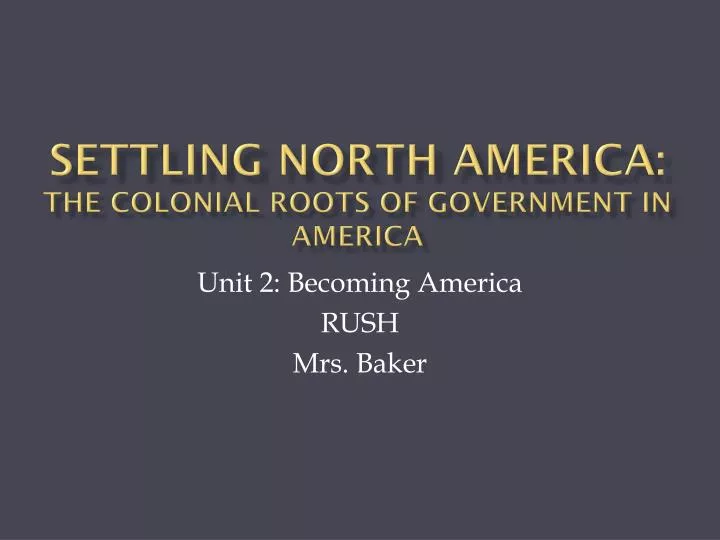 settling north america the colonial roots of government in america