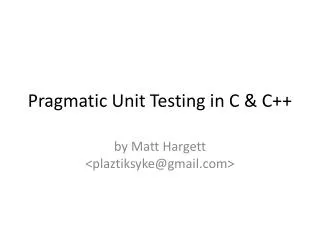Pragmatic Unit Testing in C &amp; C++
