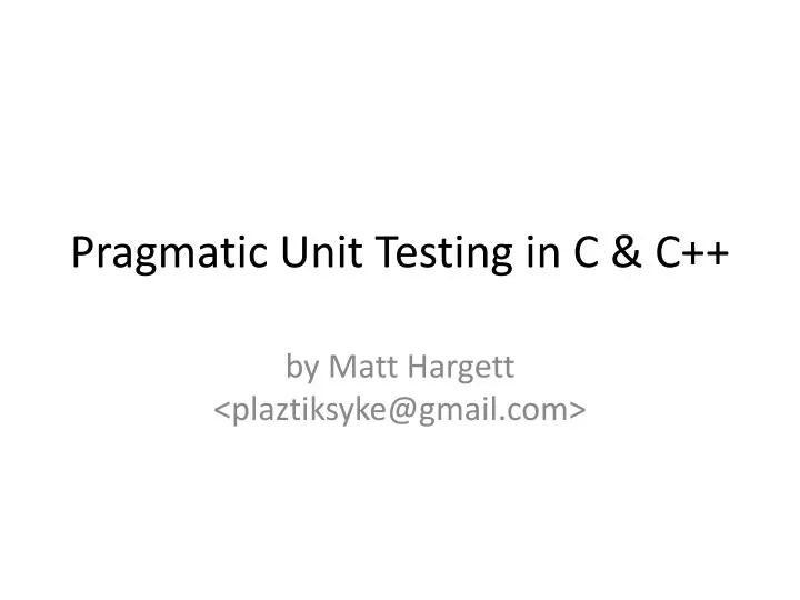 pragmatic unit testing in c c