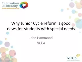 Why Junior Cycle reform is good news for students with special needs