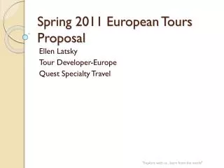 spring 2011 european tours proposal