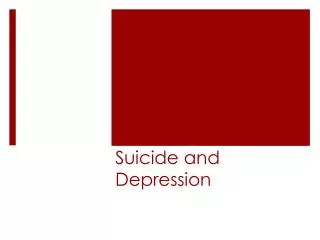 Suicide and Depression