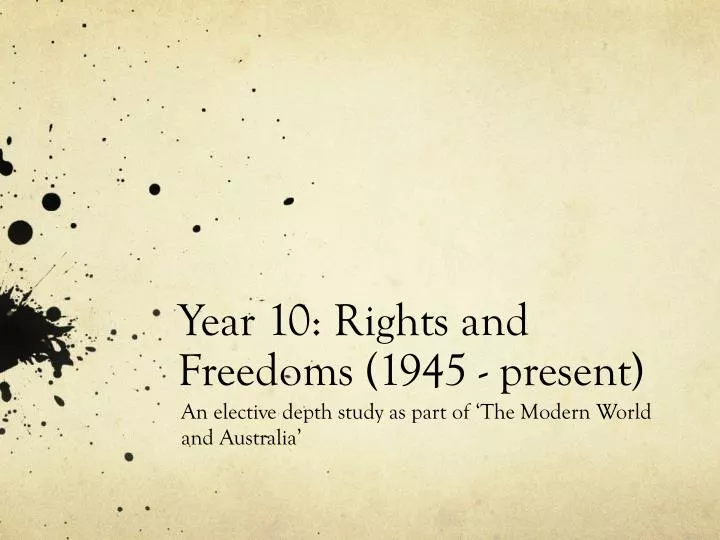 year 10 rights and freedoms 1945 present