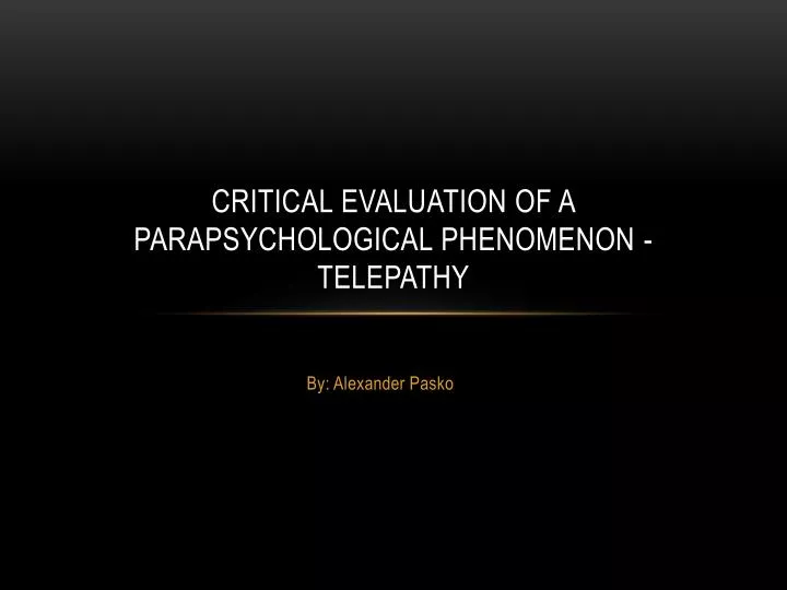 critical evaluation of a parapsychological phenomenon telepathy