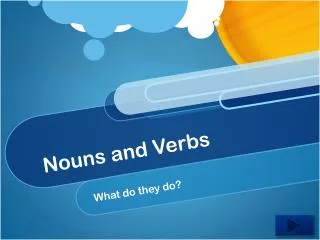 Nouns and Verbs