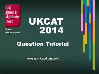 Question Tutorial www.ukcat.ac.uk
