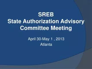 SREB State Authorization Advisory Committee Meeting