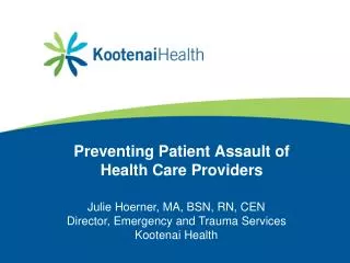 Preventing Patient Assault of Health Care Providers