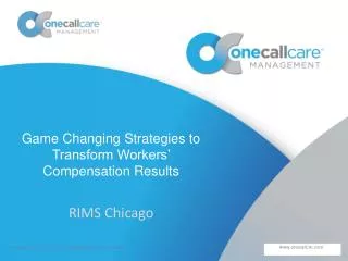 Game Changing Strategies to Transform Workers’ Compensation Results