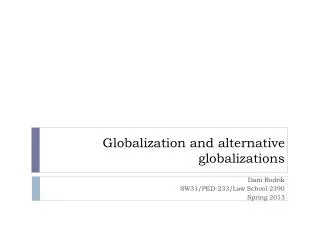 Globalization and alternative globalizations