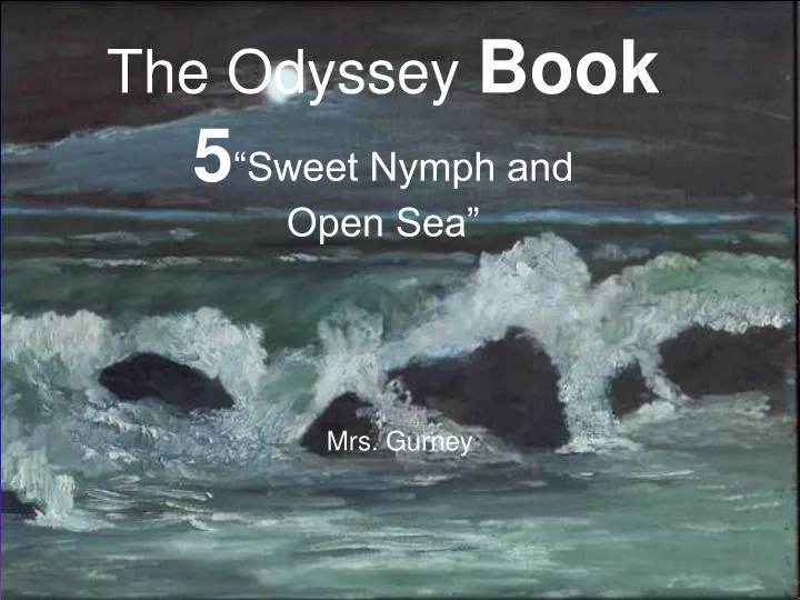 the odyssey book 5 sweet nymph and open sea