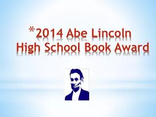 2014 Abe Lincoln High School Book Award