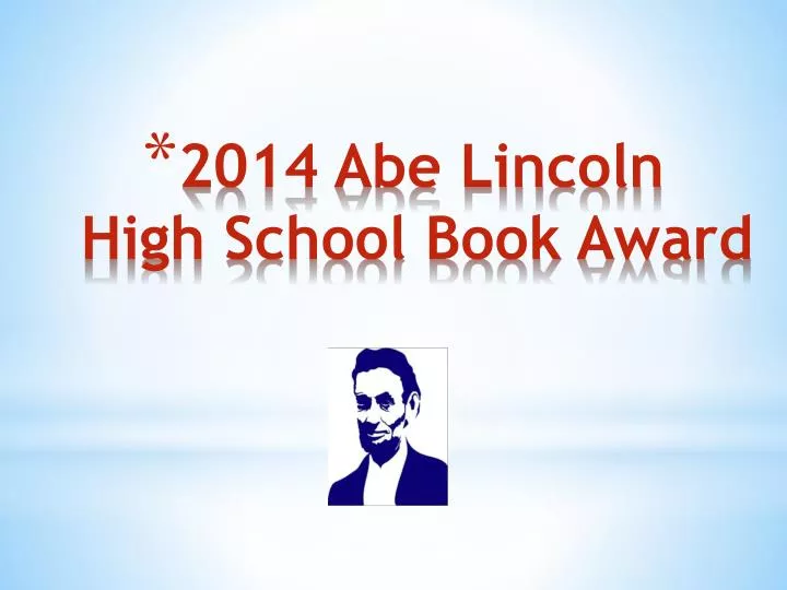 2014 abe lincoln high school book award