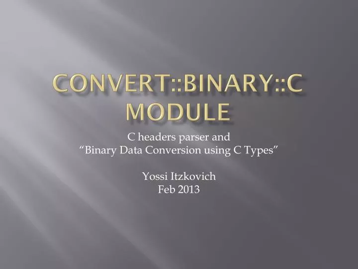 convert binary c module