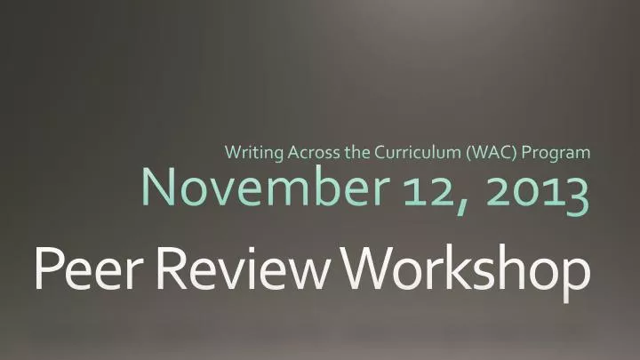 writing across the curriculum wac program november 12 2013