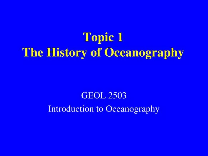topic 1 the history of oceanography