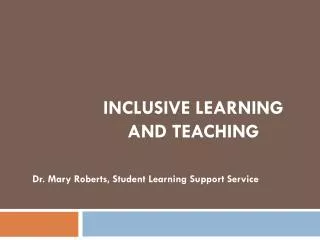 Inclusive learning and teaching