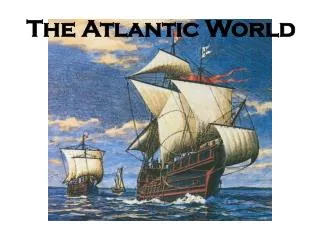 The Atlantic World