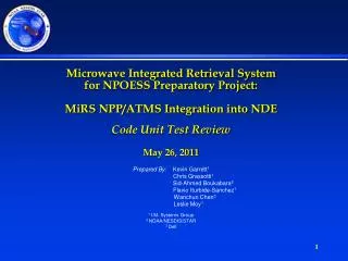 Microwave Integrated Retrieval System for NPOESS Preparatory Project: MiRS NPP/ATMS Integration into NDE Code Unit Test