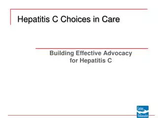 Building Effective Advocacy for Hepatitis C