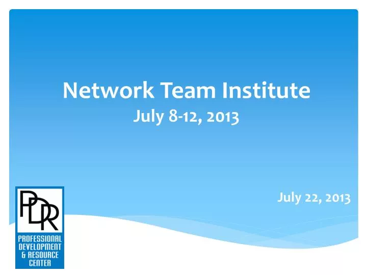 network team institute july 8 12 2013