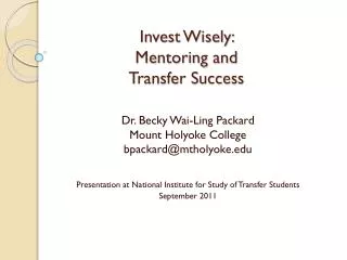 Invest Wisely: Mentoring and Transfer Success