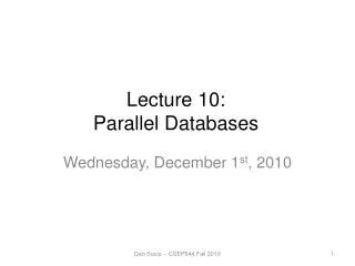 Lecture 10: Parallel Databases