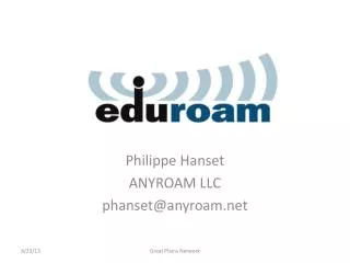 Philippe Hanset ANYROAM LLC phanset@anyroam.net