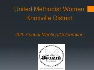 United Methodist Women Knoxville District 40th Annual Meeting/Celebration