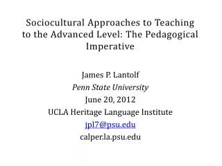 Sociocultural Approaches to Teaching to the Advanced Level: The Pedagogical Imperative