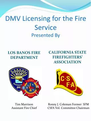 DMV Licensing for the Fire Service Presented By