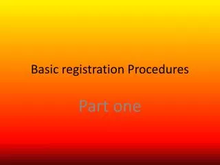 Basic registration Procedures